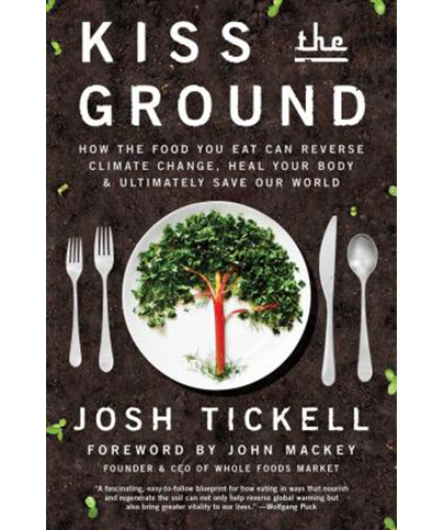 Kiss the Ground | Josh Tickell