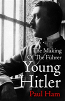 Young Hitler | Paul (author) Ham