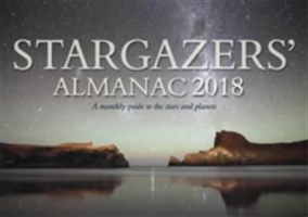 Stargazers\' Almanac: A Monthly Guide to the Stars and Planets | Bob Mizon