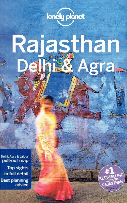 Lonely Planet Rajasthan, Delhi & Agra | Lonely Planet