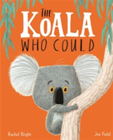 The Koala Who Could | Rachel Bright