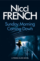 Sunday Morning Coming Down | Nicci French