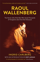 Raoul Wallenberg | Ingrid Carlberg