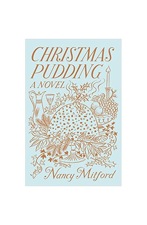 Christmas Pudding | Nancy Mitford