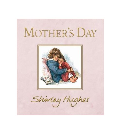 Mother's Day | Shirley Hughes