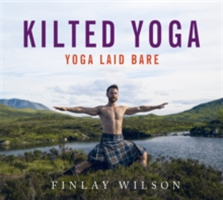 Kilted Yoga | Finlay Wilson
