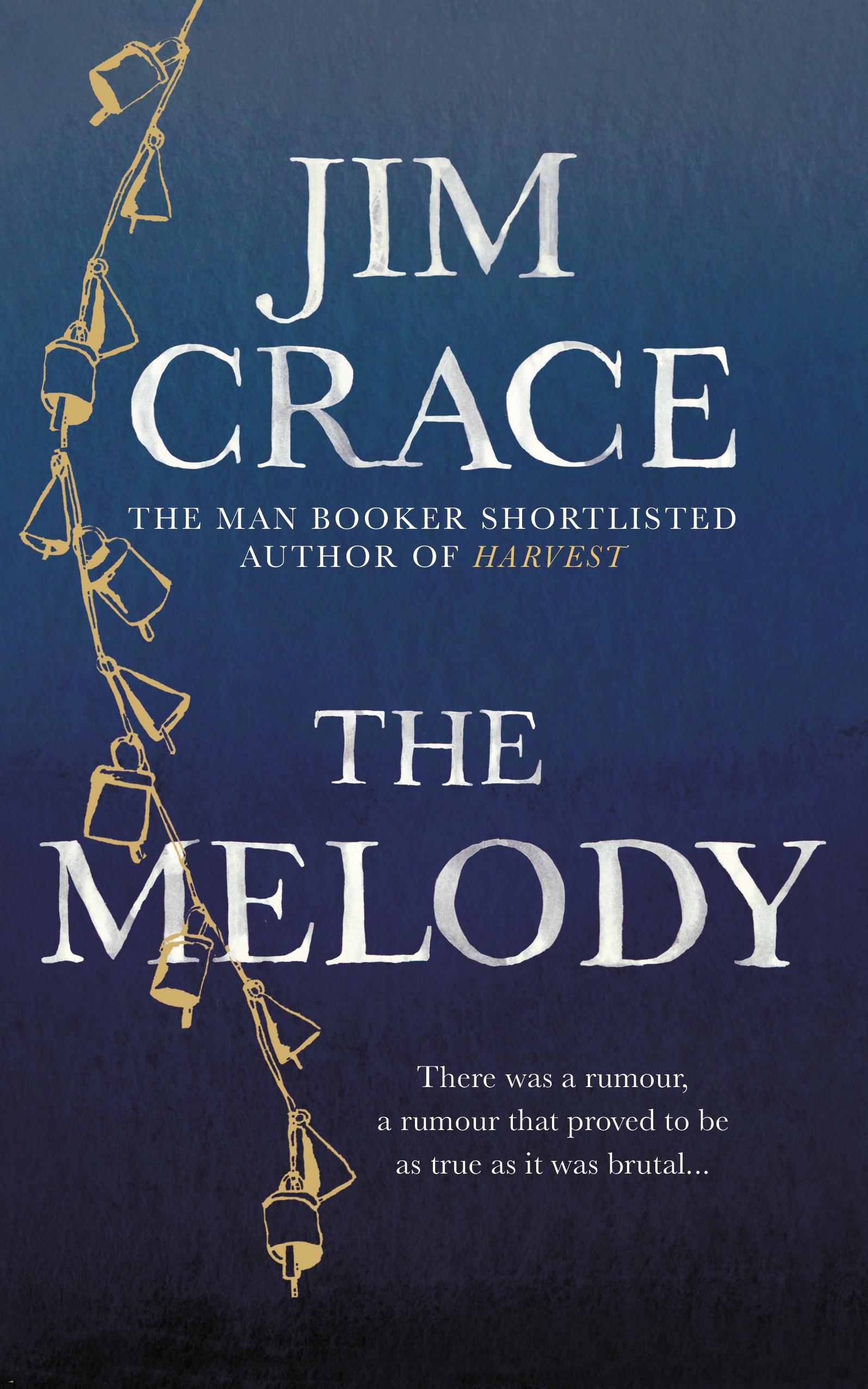 The Melody | Jim Crace