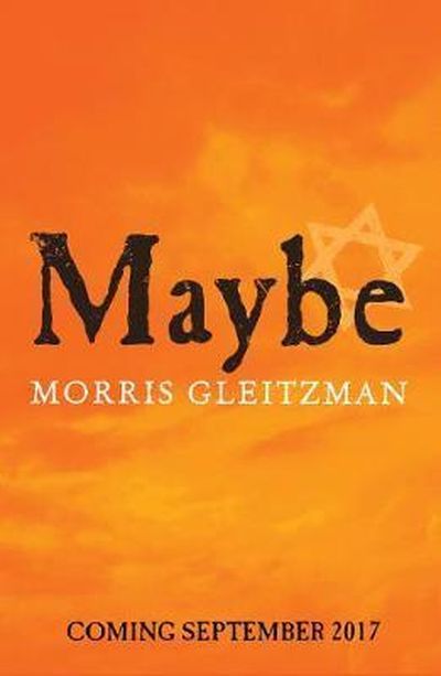 Maybe | Morris Gleitzman