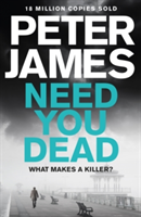 Need You Dead | Peter James