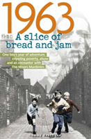 1963: A Slice of Bread and Jam | Tommy Rhattigan