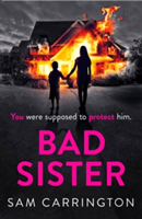 Bad Sister | Sam Carrington