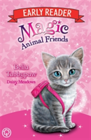 Magic Animal Friends Early Reader: Bella Tabbypaw | Daisy Meadows