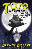 Toto the Ninja Cat and the Great Snake Escape | Dermot O'Leary
