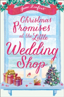 Christmas Promises at the Little Wedding Shop | Jane Linfoot