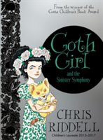 Goth Girl and the Sinister Symphony | Chris Riddell