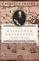 The Mayflower Generation | Rebecca Fraser