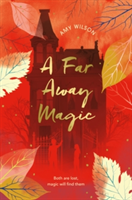 A Far Away Magic | Amy Wilson