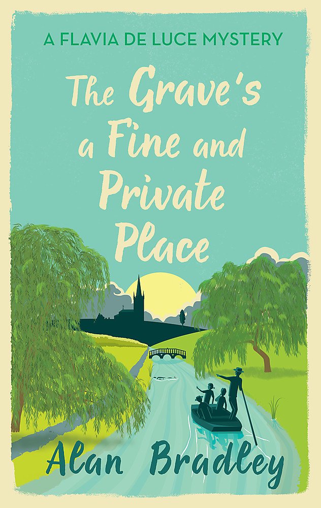 The Grave\'s a Fine and Private Place | Alan Bradley
