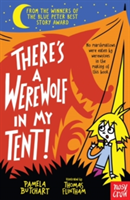 There\'s a Werewolf In My Tent! | Pamela Butchart
