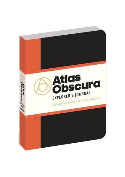 Atlas Obscura Explorer\'s Journal | Atlas Obscura, Joshua Foer, Dylan Thuras, Ella Morton, Atlas Obscura