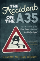 The Accident on the A35 | Graeme Macrae Burnet