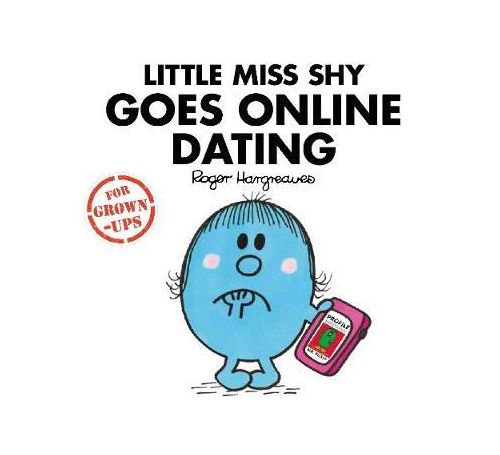 Little Miss Shy Goes Online Dating | Liz Bankes, Lizzie Daykin, Sarah Daykin