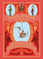 The Royal Rabbits of London: Escape From the Tower | Santa Montefiore, Simon Sebag Montefiore