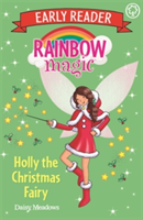 Rainbow Magic Early Reader: Holly the Christmas Fairy | Daisy Meadows