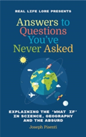 Answers to Questions You\'ve Never Asked | Joseph Pisenti