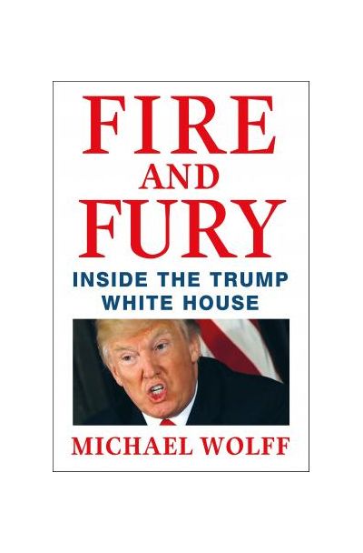 Fire and Fury | MICHAEL WOLFF