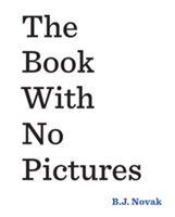 The Book With No Pictures | B. J. Novak