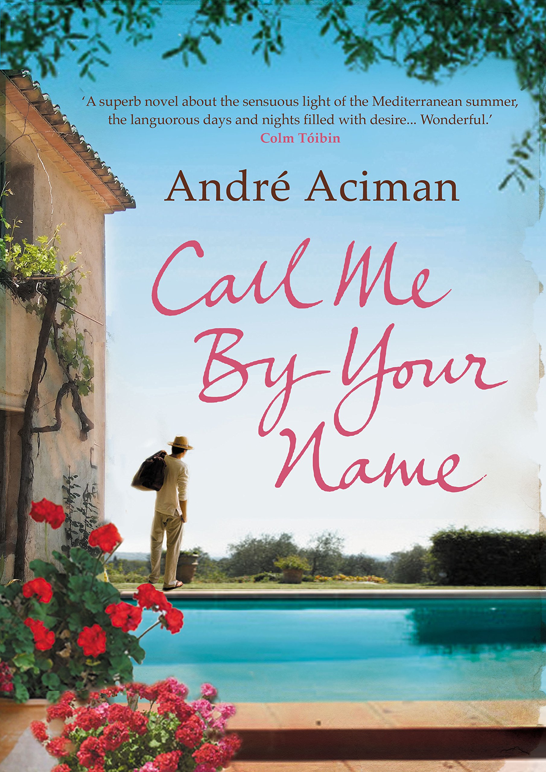Call Me By Your Name | Andre Aciman