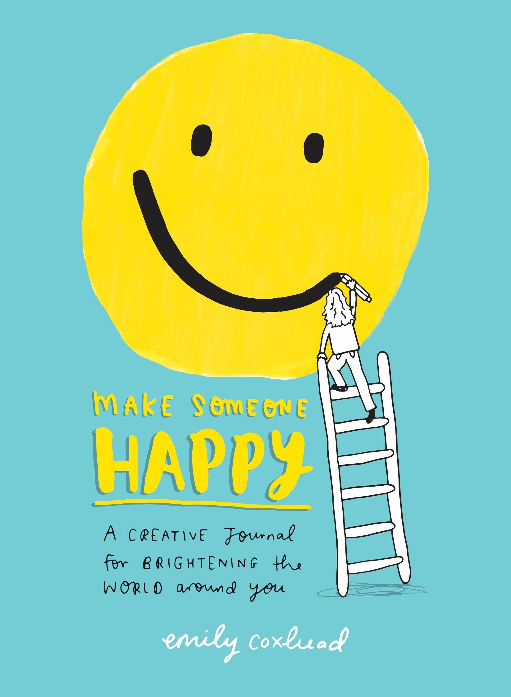Make Someone Happy | Emily Coxhead