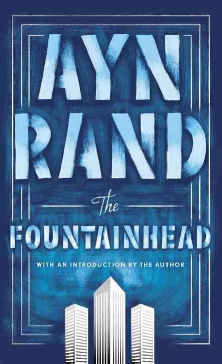 The Fountainhead | Ayn Rand, Leonard Peikoff