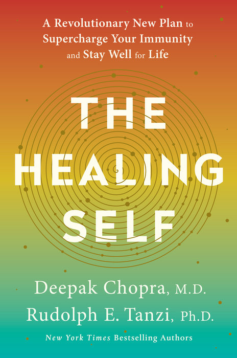 The Healing Self | M.D. Deepak Chopra, Rudolph E. Tanzi