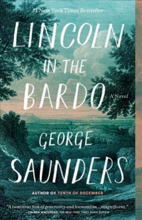 Lincoln in the Bardo | George Saunders