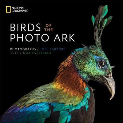 Birds of the Photo Ark | Joel Sartore, Noah Strycker
