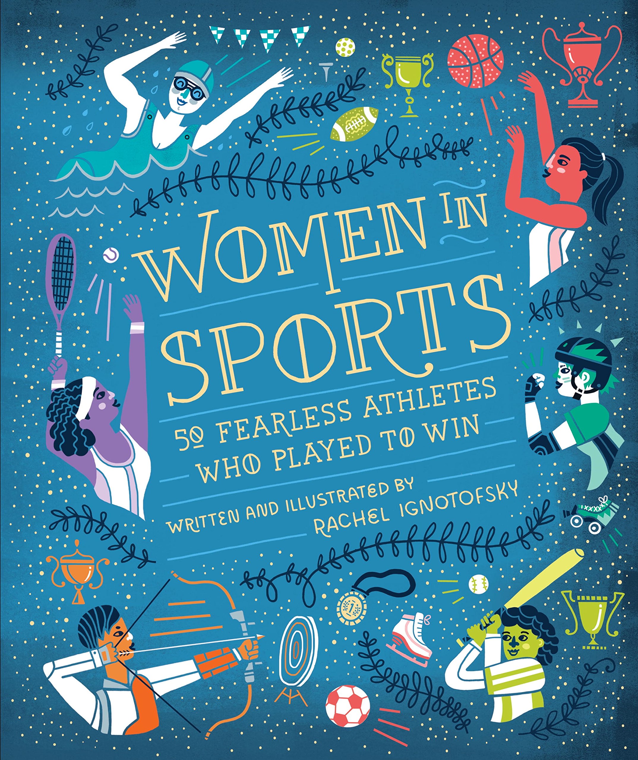 Women in Sports | Rachel Ignotofsky