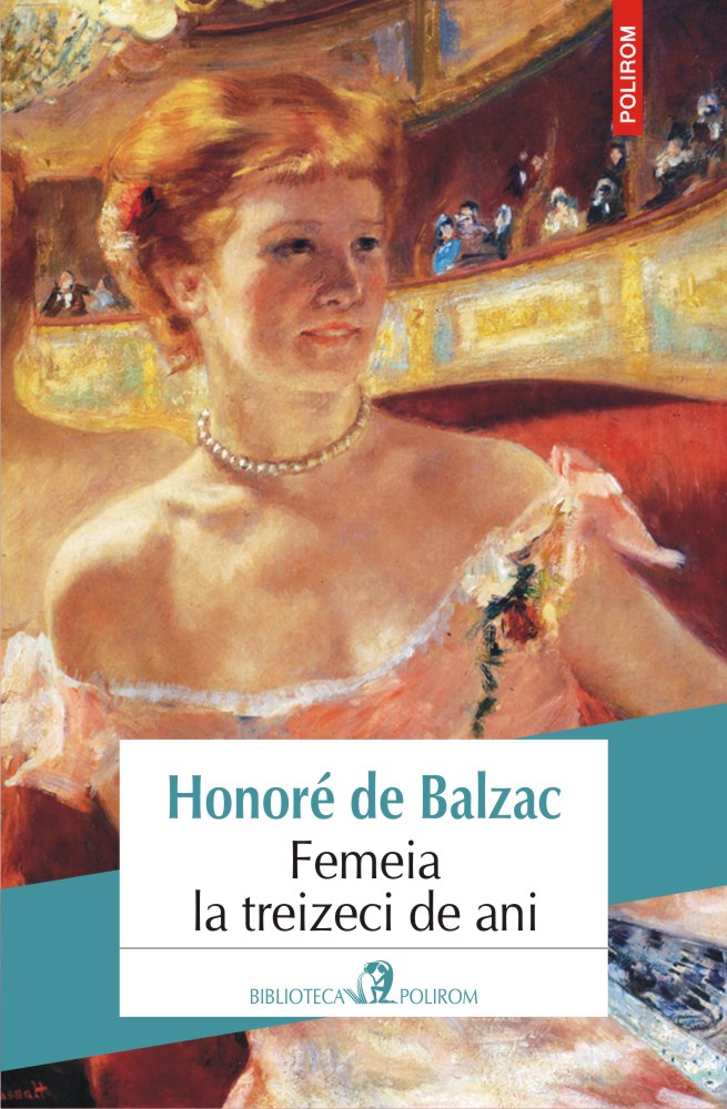 Femeia la treizeci de ani | Honore de Balzac