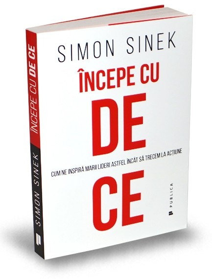 PDF Incepe cu de ce | Simon Sinek carturesti.ro Business si economie