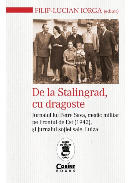 De la Stalingrad, cu dragoste | Filip-Lucian Iorga