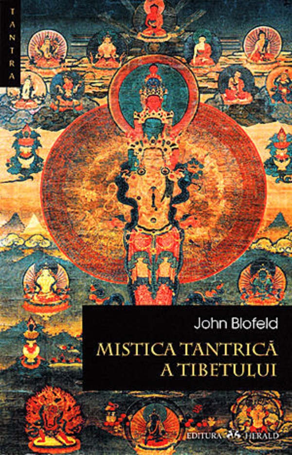 Mistica tantrica a Tibetului | John Blofeld