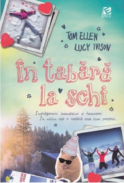 In tabara la schi | Lucy Ivison, Tom Ellen carturesti.ro Carte