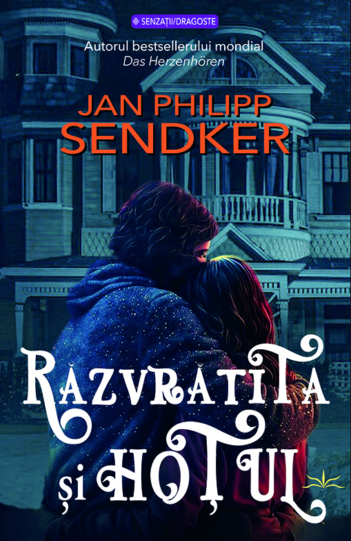 Razvratita si hotul | Jan Philipp Sendker