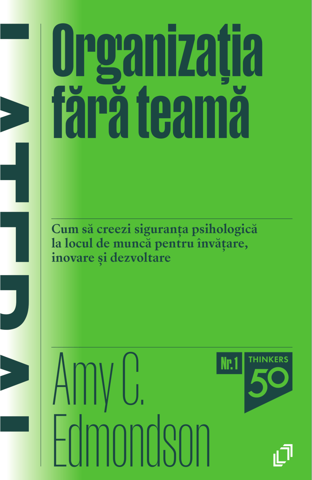 Organizatia fara teama | Amy C. Edmondson