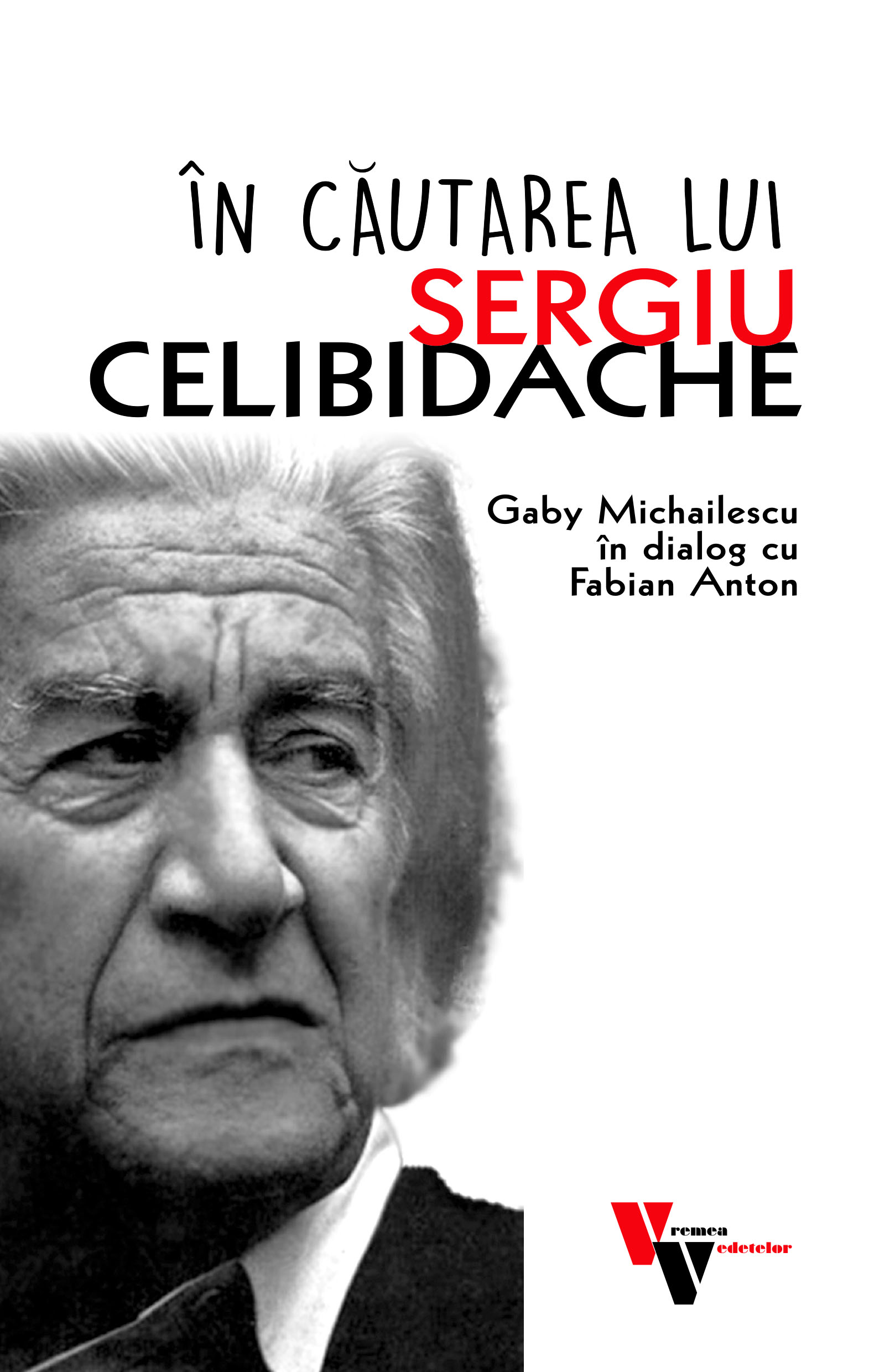 In cautarea lui Sergiu Celibidache