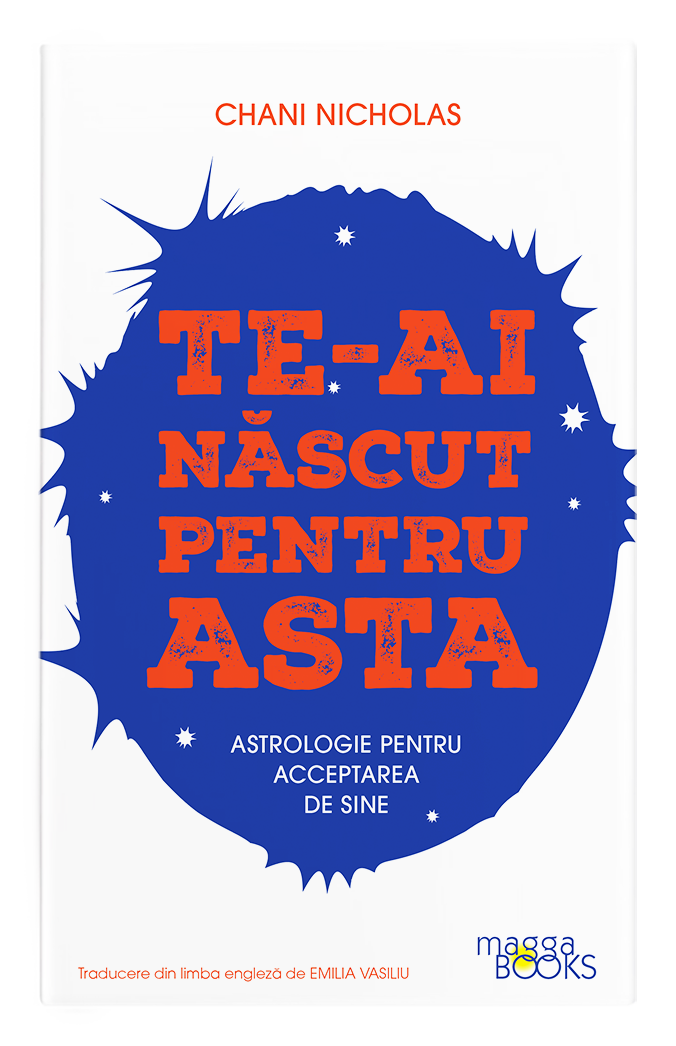 Te-ai nascut sa faci asta | Chani Nicholas