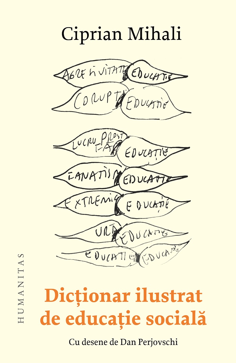 Dictionar ilustrat de educatie social | Ciprian Mihali