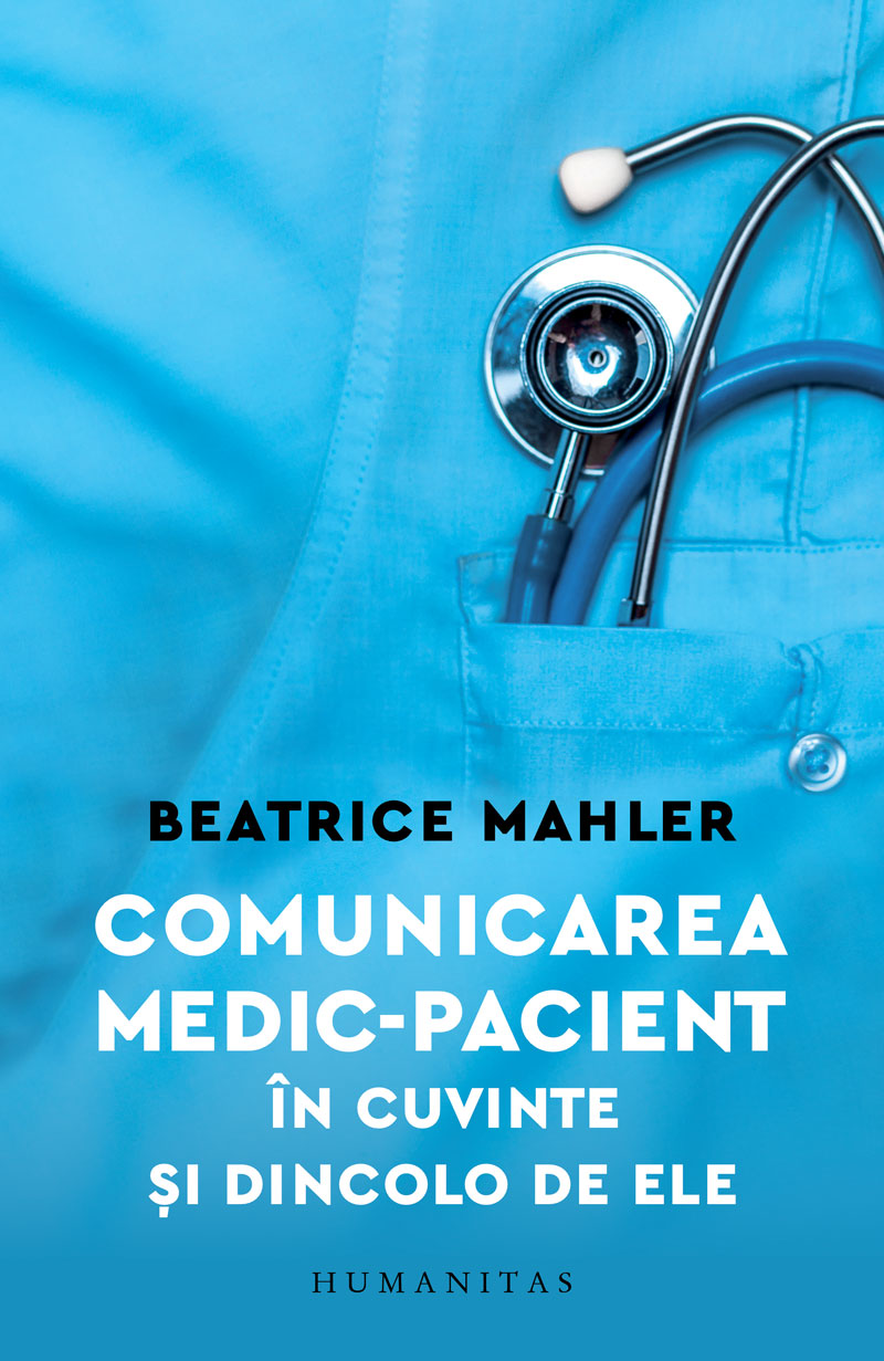 Comunicarea medic-pacient in cuvinte si dincolo de ele | Beatrice Mahler