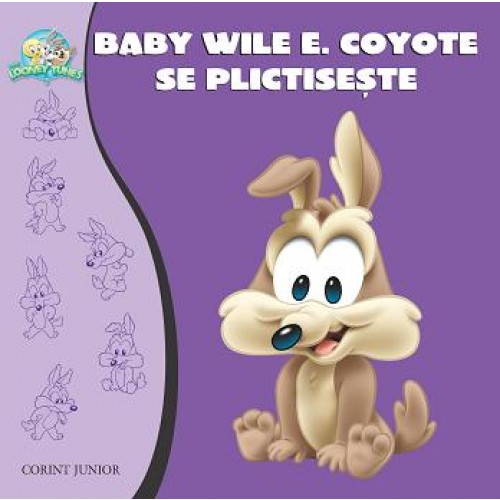 Baby Wile E. Coyote se plictiseste | Baby Looney Tunes carturesti.ro